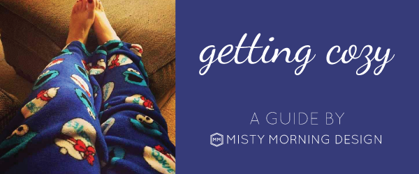 getting-cozy-a-guide-by-misty-morning-design